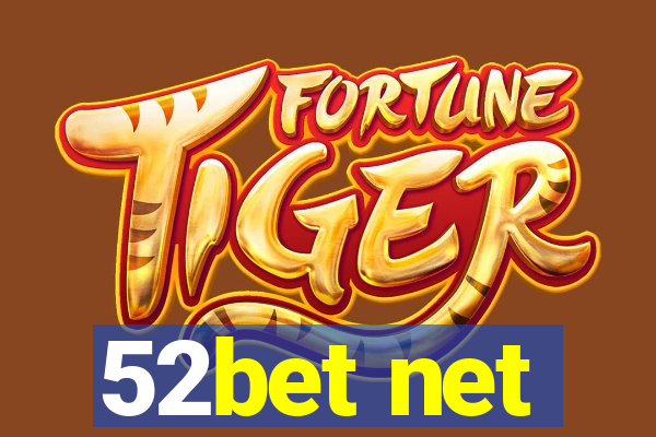 52bet net